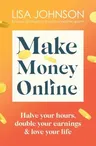 Make Money Online: Your No-Nonsense Guide to Passive Income