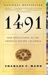 1491 (Second Edition): New Revelations of the Americas Before Columbus