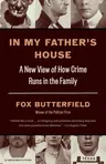 In My Father's House: A New View of How Crime Runs in the Family