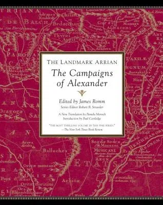 The Landmark Arrian: The Campaigns of Alexander