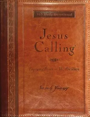 Jesus Calling, Large Text Brown Leathersoft, with Full Scriptures: Enjoying Peace in His Presence (a 365-Day Devotional) (Large Deluxe)