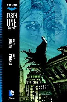 Batman: Earth One, Volume 2