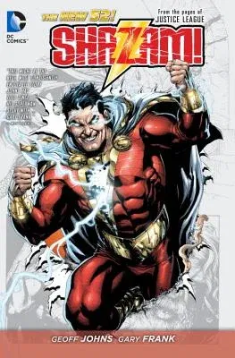 Shazam! Vol. 1 (the New 52): From the Pages of Justice League