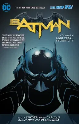 Batman Vol. 4: Zero Year- Secret City (the New 52) (New 52)