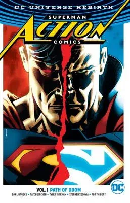 Superman: Action Comics Vol. 1: Path of Doom (Rebirth)