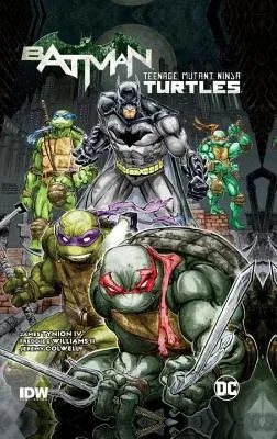 Batman/Teenage Mutant Ninja Turtles Vol. 1