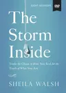 The Storm Inside Video Study: Trade the Chaos of How You Feel for the Truth of Who You Are