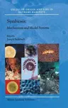 Symbiosis: Mechanisms and Model Systems (2002)