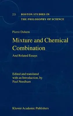 Mixture and Chemical Combination: And Related Essays (2002)