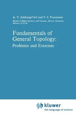 Fundamentals of General Topology: Problems and Exercises (1984)