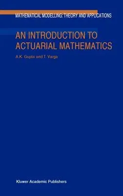 An Introduction to Actuarial Mathematics (2002)