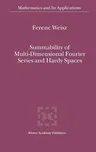 Summability of Multi-Dimensional Fourier Series and Hardy Spaces (2002)