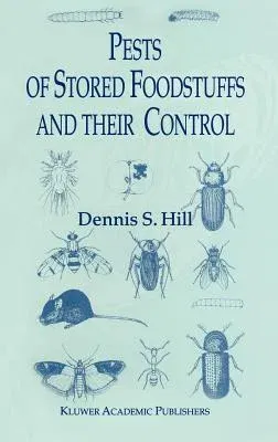 Pests of Stored Foodstuffs and Their Control (2002)