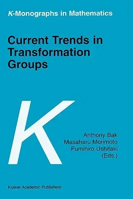 Current Trends in Transformation Groups (2002)