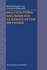 Multicriteria Decision Aid Classification Methods (2002)