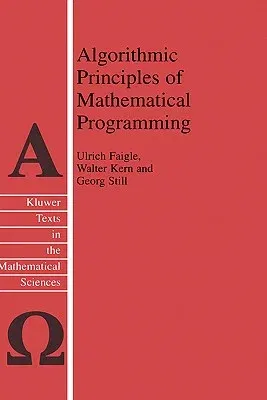 Algorithmic Principles of Mathematical Programming (2002)