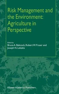 Risk Management and the Environment: Agriculture in Perspective (2003)