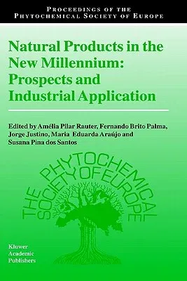 Natural Products in the New Millennium: Prospects and Industrial Application (2002)