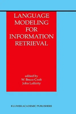 Language Modeling for Information Retrieval (2003)