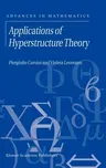 Applications of Hyperstructure Theory (2003)