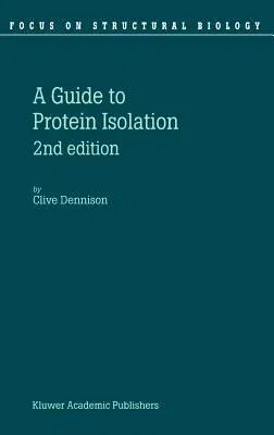 A Guide to Protein Isolation