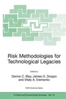 Risk Methodologies for Technological Legacies (Softcover Reprint of the Original 1st 2003)