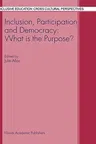 Inclusion, Participation and Democracy: What Is the Purpose? (2003)