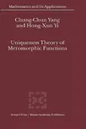 Uniqueness Theory of Meromorphic Functions