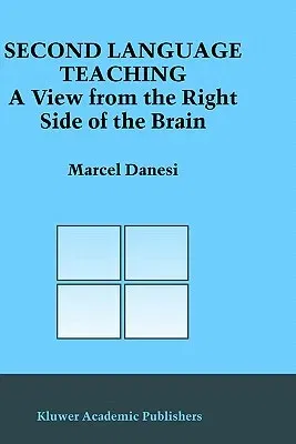 Second Language Teaching: A View from the Right Side of the Brain (2003)