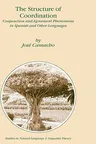 The Structure of Coordination: Conjunction and Agreement Phenomena in Spanish and Other Languages (2003)