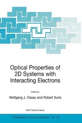 Optical Properties of 2D Systems with Interacting Electrons (Softcover Reprint of the Original 1st 2003)