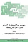 Air Pollution Processes in Regional Scale (Softcover Reprint of the Original 1st 2003)