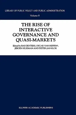 The Rise of Interactive Governance and Quasi-Markets (2004)