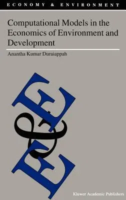 Computational Models in the Economics of Environment and Development (2003)