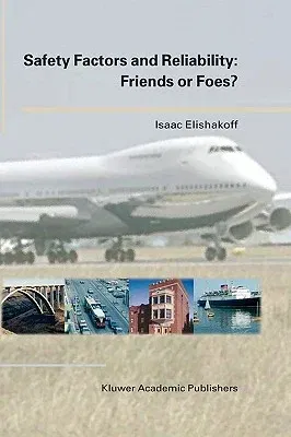 Safety Factors and Reliability: Friends or Foes? (2004)