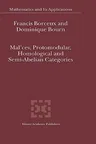 Mal'cev, Protomodular, Homological and Semi-Abelian Categories (2004)