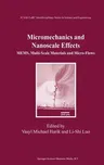 Micromechanics and Nanoscale Effects: Mems, Multi-Scale Materials and Micro-Flows (2004)