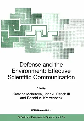 Defense and the Environment: Effective Scientific Communication (2004)