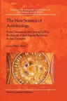 The New Science of Astrobiology: From Genesis of the Living Cell to Evolution of Intelligent Behaviour in the Universe (Softcover Reprint of the Original