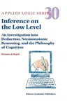 Inference on the Low Level: An Investigation Into Deduction, Nonmonotonic Reasoning, and the Philosophy of Cognition (2004)