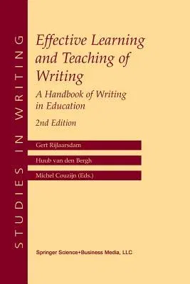 Effective Learning and Teaching of Writing: A Handbook of Writing in Education