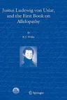 Justus Ludewig Von Uslar, and the First Book on Allelopathy (2004)