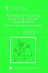 Transfer of Polarized Light in Planetary Atmospheres: Basic Concepts and Practical Methods (Softcover Reprint of the Original 1st 2004)