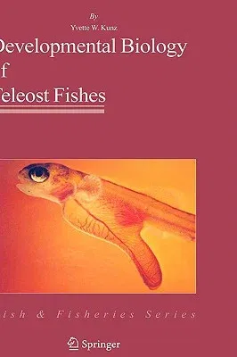 Developmental Biology of Teleost Fishes (2004)