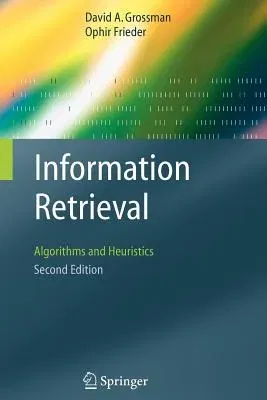 Information Retrieval: Algorithms and Heuristics (2004)