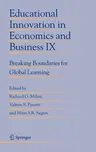 Educational Innovation in Economics and Business IX: Breaking Boundaries for Global Learning (2004)