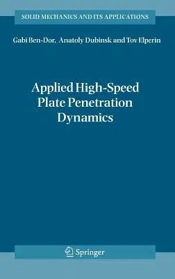 Applied High-Speed Plate Penetration Dynamics (2006)