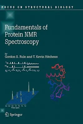 Fundamentals of Protein NMR Spectroscopy (2006)