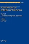 Foundations of Generic Optimization: Volume 1: A Combinatorial Approach to Epistasis (2005)