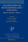 Allocating Public and Private Resources Across Generations: Riding the Age Waves - Volume 2 (2007)